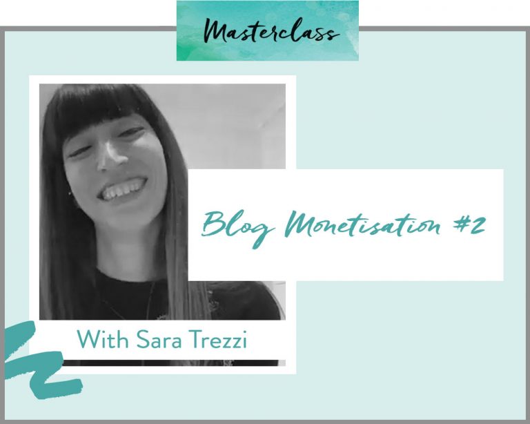 blog monetisation with sara trezzi 2